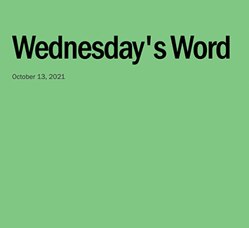 October 13, 2021: Wednesday's Words